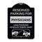 Signmission Reserved Parking for Physicians Unauthorized Vehicles Towed Away Alum Sign, 24" x 18", BS-1824-23079 A-DES-BS-1824-23079 - alternate 1